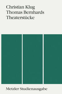 Thomas Bernhards Theaterstücke