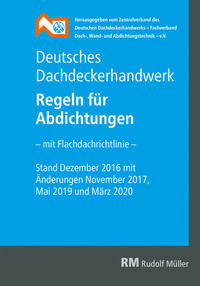 Deutsches Dachdeckerhandwerk - Regeln für Abdichtungen, 9. Aufl.