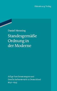 Standesgemäße Ordnung in der Moderne