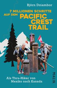 7 Millionen Schritte auf dem Pacific Crest Trail
