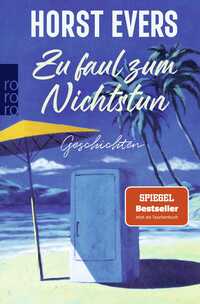 Zu faul zum Nichtstun