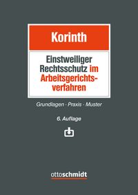 Einstweiliger Rechtsschutz im Arbeitsgerichtsverfahren