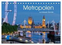 Metropolen zur blauen Stunde 2026 (Tischkalender 2026 DIN A5 quer), CALVENDO Monatskalender