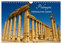 Palmyra - Historisches Syrien (Wandkalender 2026 DIN A4 quer), CALVENDO Monatskalender
