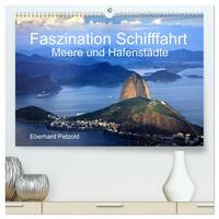 Faszination Schifffahrt - Meere und Hafenstädte (hochwertiger Premium Wandkalender 2026 DIN A2 quer), Kunstdruck in Hochglanz