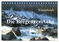 Wasserkraft - Die Bregenzer Ache (Tischkalender 2026 DIN A5 quer), CALVENDO Monatskalender