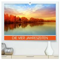 Die vier Jahreszeiten (hochwertiger Premium Wandkalender 2026 DIN A2 quer), Kunstdruck in Hochglanz