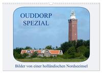 Ouddorp Spezial / Bilder von einer holländischen Nordseeinsel (Wandkalender 2026 DIN A3 quer), CALVENDO Monatskalender