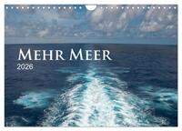 Mehr Meer (Wandkalender 2026 DIN A4 quer), CALVENDO Monatskalender