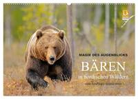 Magie des Augenblicks - Bären in nordischen Wäldern (Wandkalender 2026 DIN A2 quer), CALVENDO Monatskalender