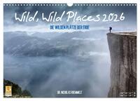 Wild, Wild Places 2026 (Wandkalender 2026 DIN A3 quer), CALVENDO Monatskalender
