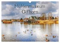 Mühlenmuseum Gifhorn (Wandkalender 2026 DIN A3 quer), CALVENDO Monatskalender