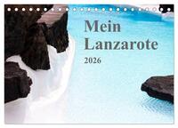 Mein Lanzarote (Tischkalender 2026 DIN A5 quer), CALVENDO Monatskalender
