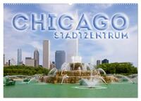 CHICAGO Stadtzentrum (Wandkalender 2026 DIN A2 quer), CALVENDO Monatskalender
