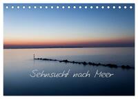 Sehnsucht nach Meer (Tischkalender 2026 DIN A5 quer), CALVENDO Monatskalender
