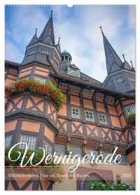 Wernigerode - Mittelalterliches Flair am Rande des Harzes (Wandkalender 2026 DIN A2 hoch), CALVENDO Monatskalender