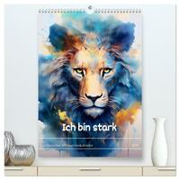 Ich bin stark - Ein tierischer Affirmationskalender (hochwertiger Premium Wandkalender 2026 DIN A2 hoch), Kunstdruck in Hochglanz