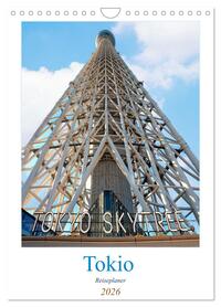 Tokio - Reiseplaner (Wandkalender 2026 DIN A4 hoch), CALVENDO Monatskalender