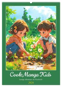 Coole Manga Kids. Lustige Abenteuer im Pixelreich (Wandkalender 2026 DIN A2 hoch), CALVENDO Monatskalender