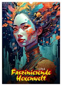 Faszinierende Hexenwelt (Wandkalender 2026 DIN A3 hoch), CALVENDO Monatskalender