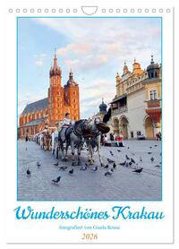Wunderschönes Krakau (Wandkalender 2026 DIN A4 hoch), CALVENDO Monatskalender
