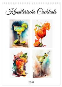 Künstlerische Cocktails (Wandkalender 2026 DIN A3 hoch), CALVENDO Monatskalender
