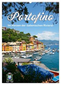 Portofino - Im Herzen der italienischen Riviera!! (Wandkalender 2026 DIN A2 hoch), CALVENDO Monatskalender