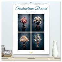 Trockenblumen Bouquet (hochwertiger Premium Wandkalender 2026 DIN A2 hoch), Kunstdruck in Hochglanz