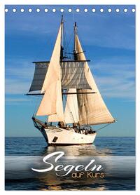 Segeln - auf Kurs (Tischkalender 2026 DIN A5 hoch), CALVENDO Monatskalender