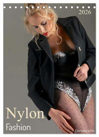 Nylon Fashion mit Elischeba Wilde (Tischkalender 2026 DIN A5 hoch), CALVENDO Monatskalender