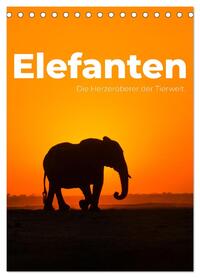 Elefanten - Die Herzeroberer der Tierwelt. (Tischkalender 2026 DIN A5 hoch), CALVENDO Monatskalender