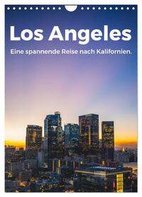 Los Angeles - Eine spannende Reise nach Kalifornien. (Wandkalender 2026 DIN A4 hoch), CALVENDO Monatskalender