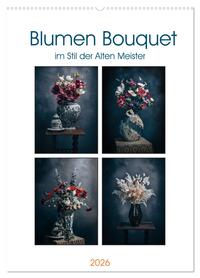 Blumen Bouquet (Wandkalender 2026 DIN A2 hoch), CALVENDO Monatskalender