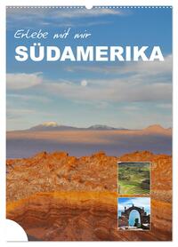 Erlebe mit mir Südamerika (Wandkalender 2026 DIN A2 hoch), CALVENDO Monatskalender