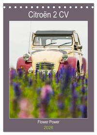 Citroën 2 CV – Flower Power (Tischkalender 2026 DIN A5 hoch), CALVENDO Monatskalender