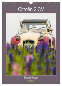 Citroën 2 CV – Flower Power (Wandkalender 2026 DIN A3 hoch), CALVENDO Monatskalender