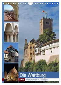 Die Wartburg - Weltkulturerbe in Thüringen (Wandkalender 2026 DIN A4 hoch), CALVENDO Monatskalender