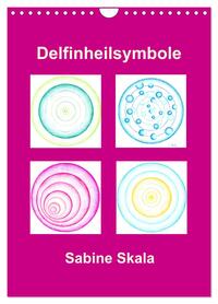 Delfinheilsymbole (Wandkalender 2026 DIN A4 hoch), CALVENDO Monatskalender