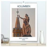 Kolumbien - Natur und Kultur (hochwertiger Premium Wandkalender 2026 DIN A2 hoch), Kunstdruck in Hochglanz