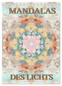 MANDALAS DES LICHTS (Tischkalender 2026 DIN A5 hoch), CALVENDO Monatskalender