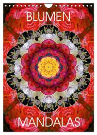 BLUMEN MANDALAS (Wandkalender 2026 DIN A4 hoch), CALVENDO Monatskalender