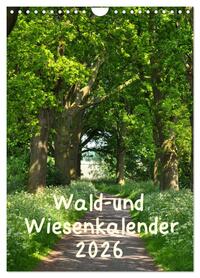 Wald- und Wiesenkalender 2026 Planer (Wandkalender 2026 DIN A4 hoch), CALVENDO Monatskalender