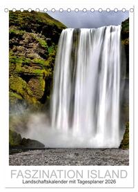 Faszination Island - Landschaftskalender mit Tagesplaner 2026 / Planer (Tischkalender 2026 DIN A5 hoch), CALVENDO Monatskalender