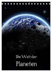 Die Welt der Planeten (Tischkalender 2026 DIN A5 hoch), CALVENDO Monatskalender