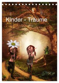 Kinder - Träume (Tischkalender 2026 DIN A5 hoch), CALVENDO Monatskalender