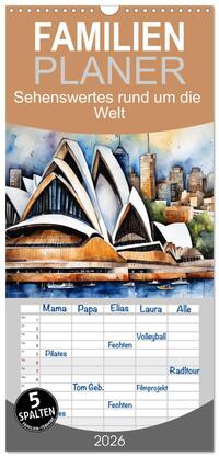 Familienplaner 2026 - Sehenswertes rund um die Welt mit 5 Spalten (Wandkalender, 21 x 45 cm) CALVENDO