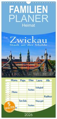 Familienplaner 2026 - Zwickau - Stadt an der Mulde mit 5 Spalten (Wandkalender, 21 x 45 cm) CALVENDO