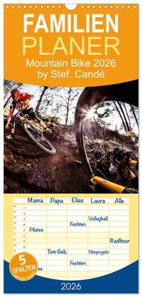 Familienplaner 2026 - Mountain Bike 2026 by Stef. Candé mit 5 Spalten (Wandkalender, 21 x 45 cm) CALVENDO