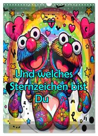 Und welches Sternzeichen bist du (Wandkalender 2026 DIN A3 hoch), CALVENDO Monatskalender
