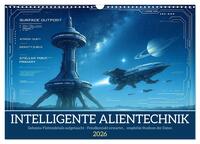 Intelligente Alientechnik (Wandkalender 2026 DIN A3 quer), CALVENDO Monatskalender
